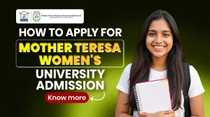 mother teresa women's university admissions